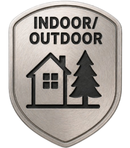 Indoor / Outdoor Indoor / Outdoor